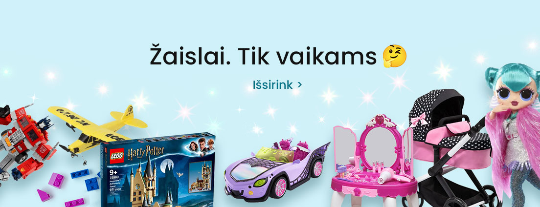 Žaislai. Tik vaikams