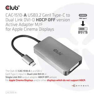 CLUB3D USB3.2 Gen1 Type-C to Dual Link DVI-D HDCP OFF version Active Adapter M/F for Apple Cinema Displays, 0.25 m, USB Type-C, DVI, Male, Female, 3840 x 2160