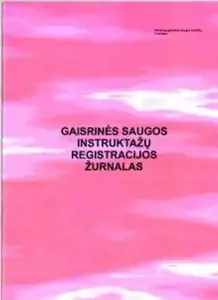 Gaisrinės saugos instruktažų registracijų žurnalas, A4 (24)  0720-070