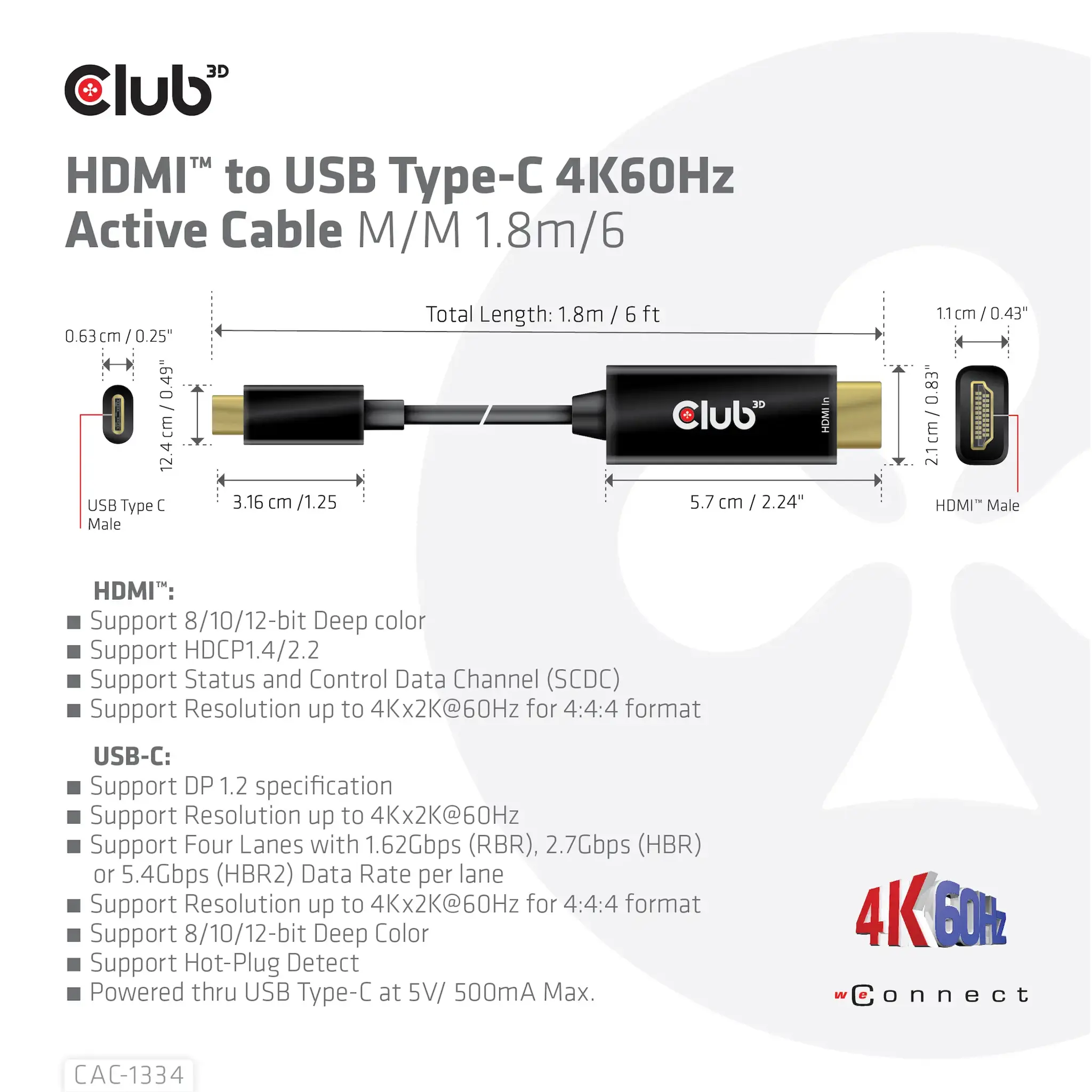 CLUB3D HDMI to USB Type-C 4K60Hz Active Cable M/M 1.8m/6 ft, 1.8 m, HDMI Type A (Standard), USB Type-C, Male, Male, Meets ROHS, FCC, and CE EMI requirements Note: - Please update your TV Firmware to the version...