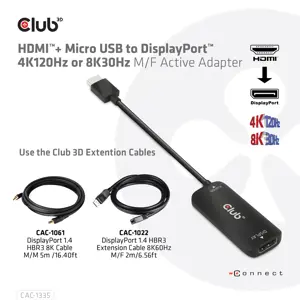 CLUB3D HDMI + Micro USB to DisplayPort™ 4K120Hz or 8K30Hz M/F Active Adapter, 1 m, HDMI + USB, DisplayPort, Male, Female