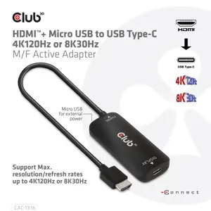 CLUB3D HDMI + Micro USB to USB Type-C 4K120Hz or 8K30Hz M/F Active Adapter, 1 m, HDMI + USB, USB Type-C, Male, Female, Straight