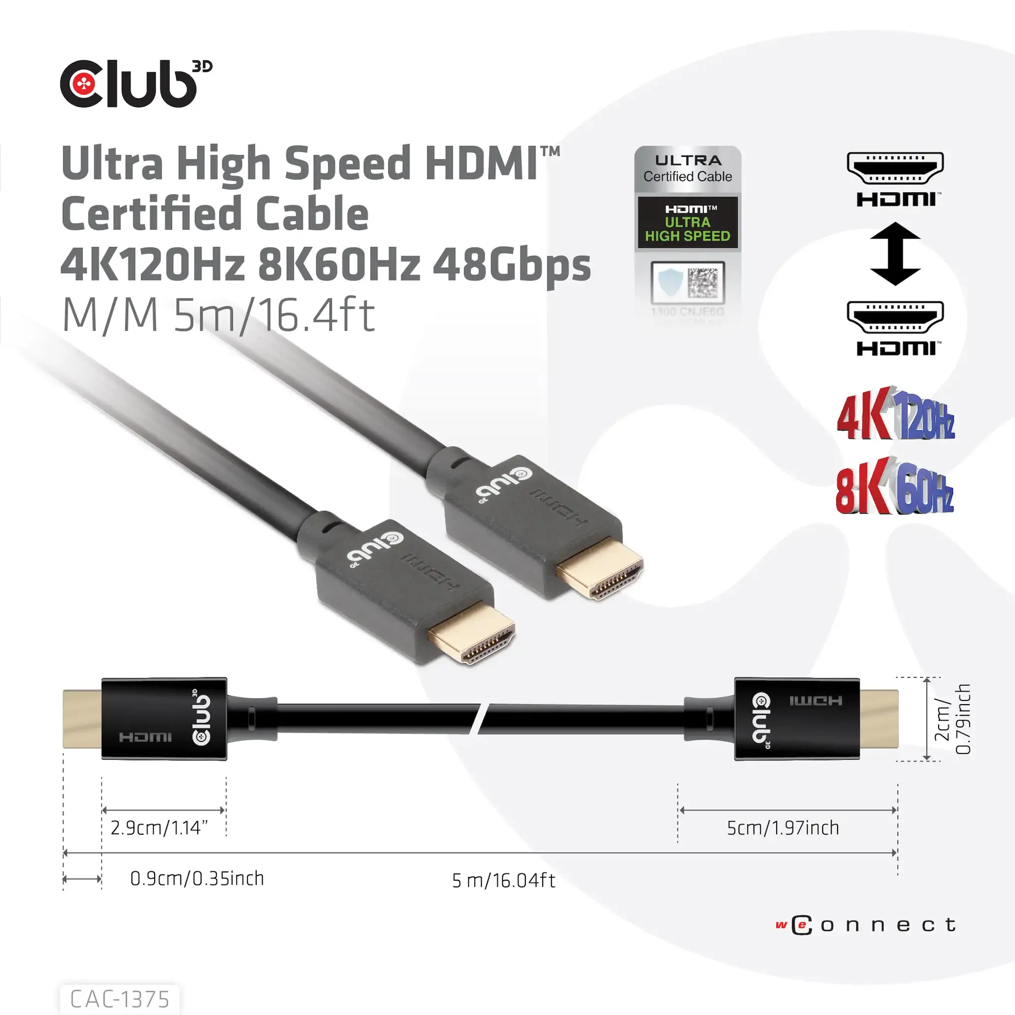 CLUB3D Ultra High Speed HDMI™ Certified Cable 4K120Hz 8K60Hz 48Gbps M/M 5m/16.4ft, 5 m, HDMI Type A (Standard), HDMI Type A (Standard), 48 Gbit/s, Audio Return Channel (ARC), Black