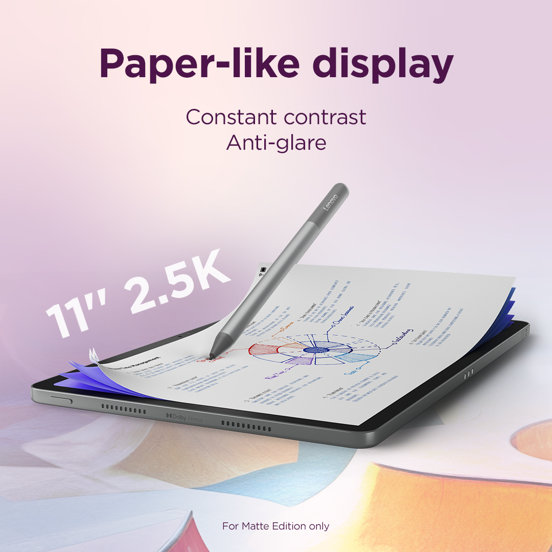 Lenovo Idea Tab 11 2.5K Mediatek Dimensity 6300/8GB/128GB/Android 15/Grey/LTE/2Y Warranty | Lenovo Tab (without power adapter) | Idea Tab TB336 | 11 " | Luna Grey | IPS | Soldered LPDDR4x pixels | MediaTek Dimensity 6300 | 8 GB | Soldered LPDDR4x | 128 GB | 4G | 5G | Wi-Fi | Front camera | 5 MP | Rear camera | 8 MP | Bluetooth | 5.2 | Android | 15 or Later | Warranty 24 month(s) | Lenovo Tab Pen w/o Batter