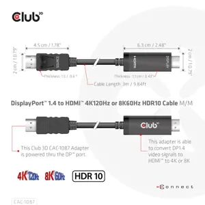 CLUB3D DisplayPort 1.4 to HDMI 4K120Hz or 8K60Hz HDR10 Cable M/M 3m/9.84ft, 3 m, DisplayPort, HDMI, Male, Male, Straight