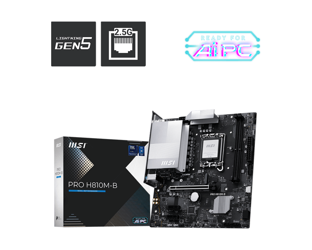 MSI PRO H810M-B | Processor family Intel H810 | Processor socket LGA1851 | DDR5 | Supported hard disk drive interfaces SATA, M.2 | Number of SATA connectors 4