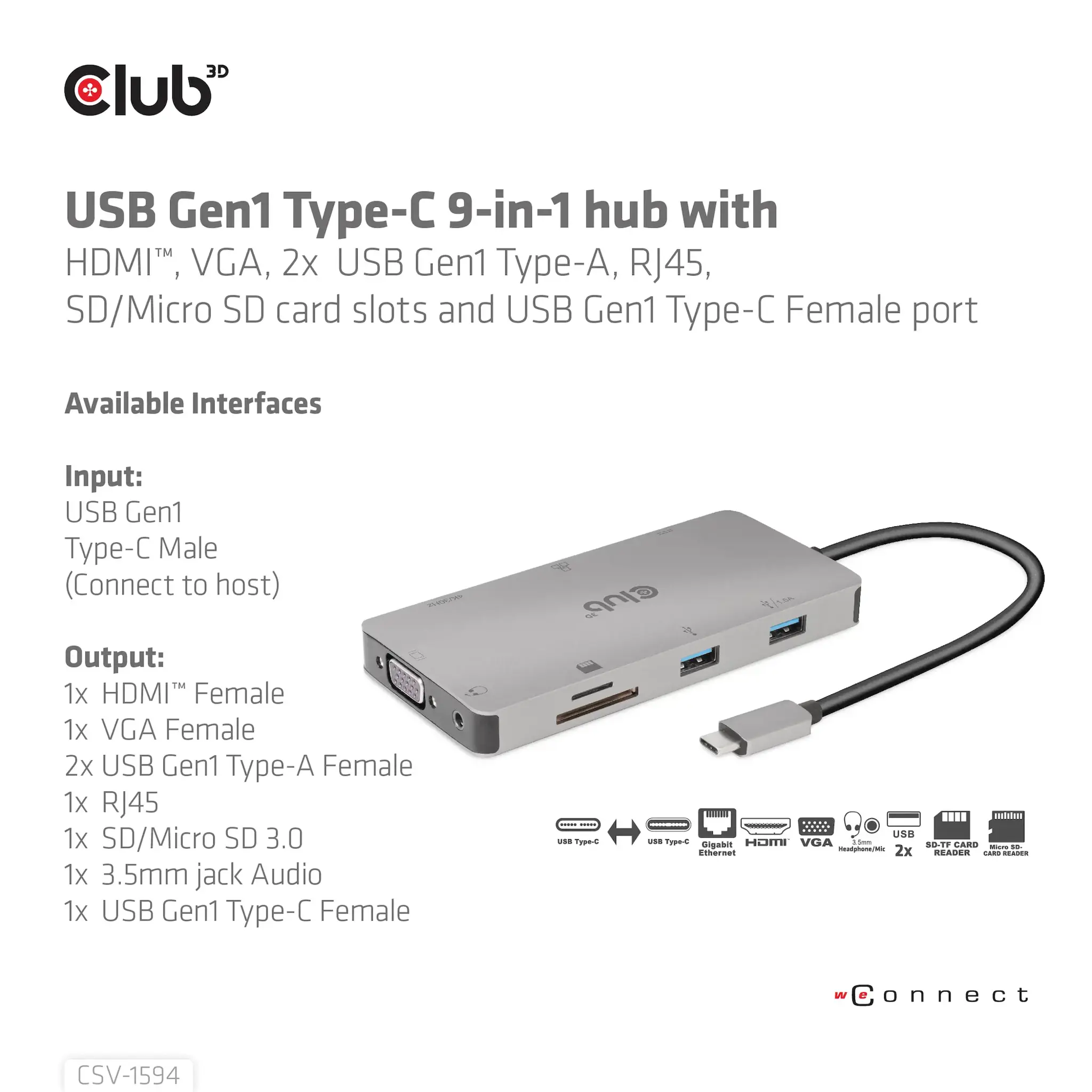 CLUB3D USB Gen1 Type-C 9-in-1 hub with HDMI, VGA, 2x USB Gen1 Type-A, RJ45, SD/Micro SD card slots and USB Gen1 Type-C Female port, USB 3.2 Gen 1 (3.1 Gen 1) Type-C, 3.5mm, HDMI, RJ-45, USB 3.2 Gen 1 (3.1 Gen 1) Type-A, USB 3.2 Gen 1 (3.1 Gen 1) Type-C, VGA, MicroSD (TransFlash), SD, 5000 Mbit/s, 60 Hz, 1920 x 1080 (HD 1080), 3860 x 2160