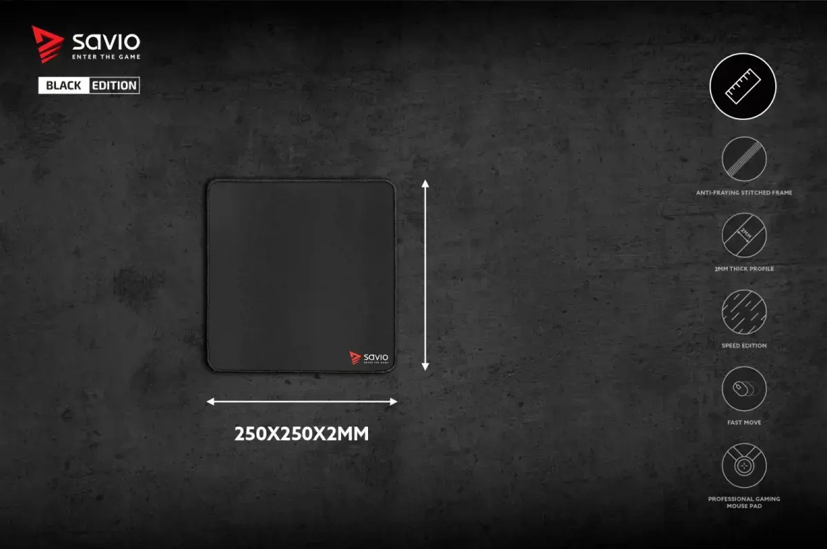 SAVIO ŽAIDIMŲ PELĖS KILIMĖLIS 250X250X2MM, DYGSNIUOTAIS KRAŠTAIS BLACK EDITION TURBO DYNAMIC S